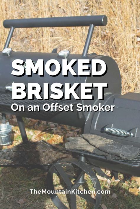 The biggest challenge to smoking brisket on an offset smoker is maintaining a slow, steady heat that lasts for hours. A smoked brisket guide! Charcoal Bbq Recipes, Brisket Dry Rub, Smoker Brisket, Texas Brisket, Brisket Recipes Smoked, Wood Smokers, Mountain Kitchen, Bariatric Food, Charcoal Smoker