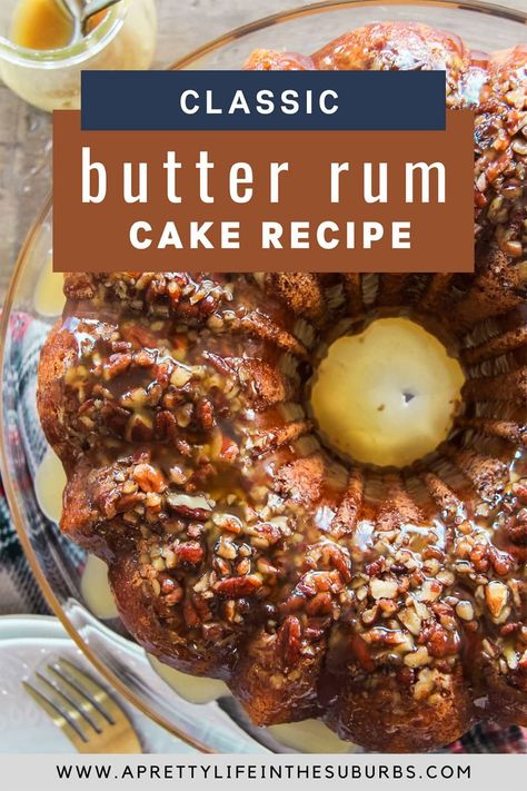 A delicious and easy recipe for Classic Butter Rum Cake with Butter Rum Caramel Sauce. Just like Grandma used to make. 7up Mile High Lemon Pound Cake, Butter Rum Muffins, Butter Rum Cake, Rum Cake Recipe Easy, Rum And Raisin Cake, Rum Caramel, Rum Butter, Alcohol Cake, Rum Cake Recipe