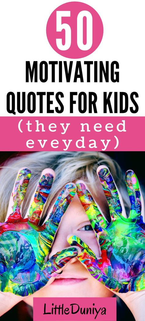 50+Motivational Quotes For Kids | Quotes that motivate kids every day Cool Kid Quotes, Beautiful Day Quotes, Good Wishes Quotes, Balloon Quotes, Happy Kids Quotes, Motivational Quotes For Kids, Motivation For Kids, May Quotes, Kids Quotes