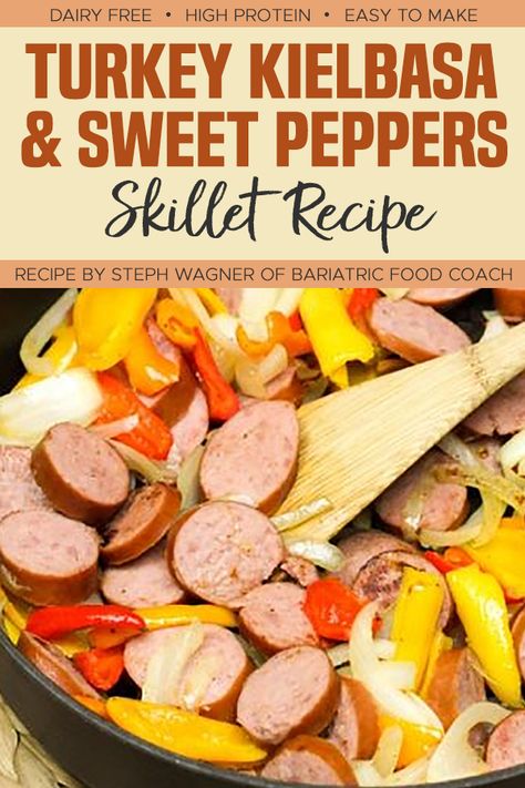 This Turkey Kielbasa and Sweet Peppers Skillet recipe is a no-fuss dish from Steph Wagner of Bariatric Food Coach. A quick and easy dish that will be a delicious addition to your meal plan! #recipes #highprotein Turkey Kielbasa Recipes, Turkey Kielbasa, Polska Kielbasa, South Beach Diet Recipes, Kielbasa Recipes, Bariatric Eating, Healthy Turkey, Sweet Peppers, Easy Soup