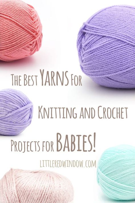 The best yarn for baby blankets and other knitting and crochet projects for babies - littleredwindow.com Baby Yarn Projects, Crochet Projects For Babies, Wool Types, Bernat Baby Yarn, Scrap Yarn Crochet, Best Baby Blankets, Yarn Ideas, Girls Clothes Patterns, Crochet Best