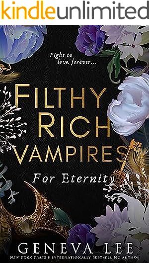 Amazon.com: Filthy Rich Vampires: For Eternity eBook : Lee, Geneva: Kindle Store Geneva Lee, Vampire Romances, Sylvia Day, Fantasy Romance Books, Vampire Books, Filthy Rich, Fantasy Books To Read, Top Books To Read, Top Books