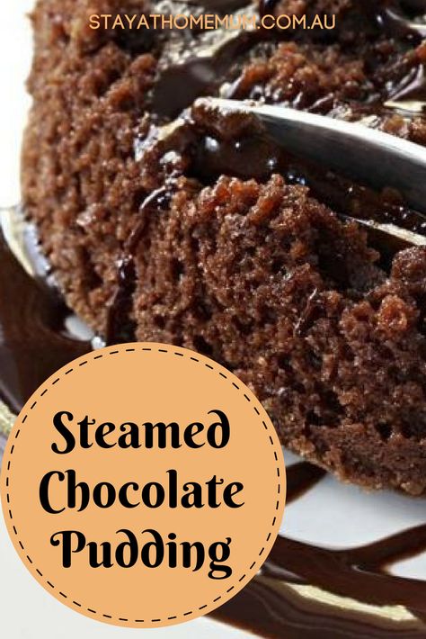 Chocolate Steamed Pudding, Steam Pudding, Steamed Pudding Recipe, Steamed Puddings, Lush Dessert, Steamed Pudding, Chocolate Goodies, Chocolate Pudding Desserts, Hot Puddings