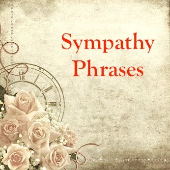 Use these sympathy and condolence phrases for your sympathy notes and cards. Sympathy Verses, Sympathy Card Sayings, Condolence Cards, Words Of Sympathy, Sympathy Notes, Sympathy Card Messages, Sympathy Messages, Sympathy Cards Handmade, Sympathy Quotes