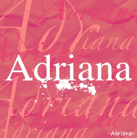 Adriana is my name and I'm proud to have that name. Adriana Name, Aesthetic Names, Typography Graphic, Aesthetic Indie, Graphic Design Typography, Family Love, Christmas Eve, My Name, Aesthetic Wallpapers