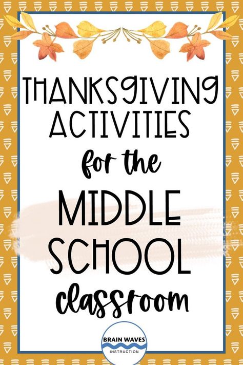 If you're looking for Thanksgiving lessons for middle school students that require them to think, create, and share, then check out these Thanksgiving activities. I'm rounding up my favorite ways to celebrate Thanksgiving in the classroom. These Thanksgiving activities are designed to honor the holiday while teaching students critical listening, speaking, reading, and/or writing skills. In other words, no fluff! Thanksgiving Crafts For Older Elementary, Teaching About Thanksgiving, Thanksgiving 6th Grade Activities, Thanksgiving Writing Activities Middle School, Thankful Classroom Activities, November Crafts Middle School, Upper Elementary Thanksgiving Activities, November Activities For Middle School, Thanksgiving Middle School Art