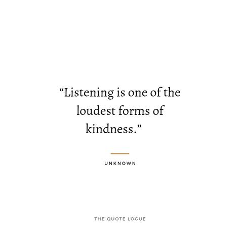 Better Listener Quotes, Not Listened To Quotes, Listening To Understand Quotes, Listening Ear Quotes, Quote About Listening, Quotes About Listening To Others, Good Listener Aesthetic, Active Listening Quotes, Not Listening Quotes