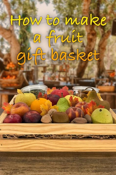 How to make a fruit gift basket Small Fruit Basket Ideas Gift, Fruit Basket Diy Gift, Fruit Baskets Diy, Fruit Bouquet Ideas, Small Wooden Crates, Best Gift Baskets, Fruit Basket Gift, Nutrition And Health, Fruit Gifts