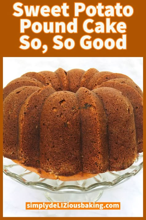 Sweet Potato Pound Cake Recipe, Sweet Potato Cake Recipe, Sweet Potato Pound Cake, Recipe Sweet Potato, Easy Pound Cake, Pound Cake Recipes Easy, Easy Sweet Potato, Sweet Potato Cinnamon, Sweet Potato Cake