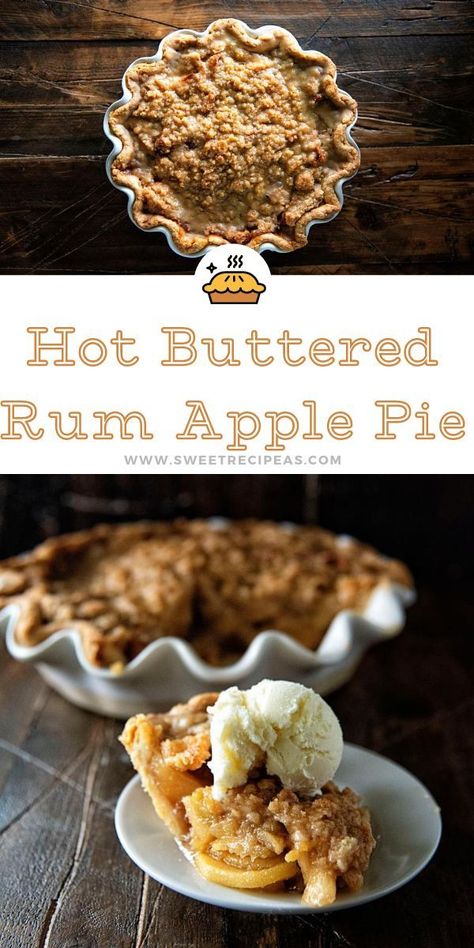 This Hot Buttered Rum Apple Pie is filled with apples, spices, butter, and spiced rum. All topped with crumb topping and hot buttered rum sauce. Rum Apple Pie, Rum Pie Recipes, Boozy Apple Pie, Unique Apple Pie, Unique Apple Pie Recipes, Boozy Pies, Apple Pie Breakfast, Rum Desserts, Thanksgiving Recipes Dessert