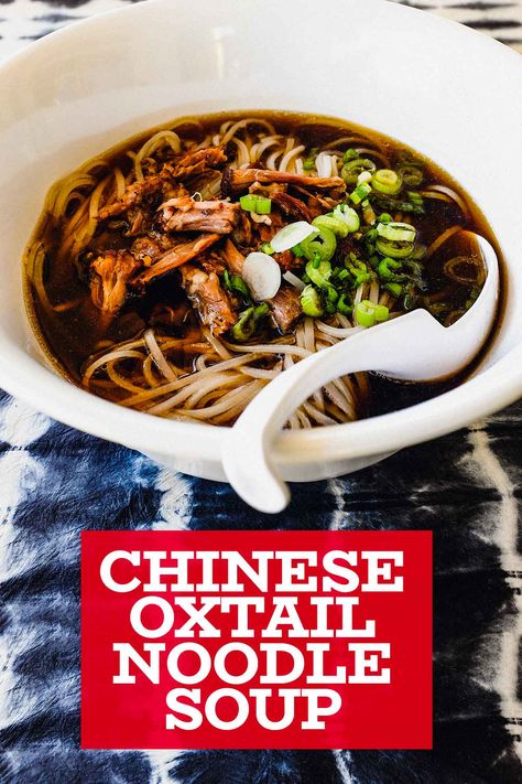 Chinese Oxtail Noodle Soup Korean Noodle Soup, Beef Oxtail, Oxtail Soup, Oxtail Recipes, Beef Noodle Soup, Beef Bone Broth, Easy One Pot Meals, Asian Soup, Chinese Soup