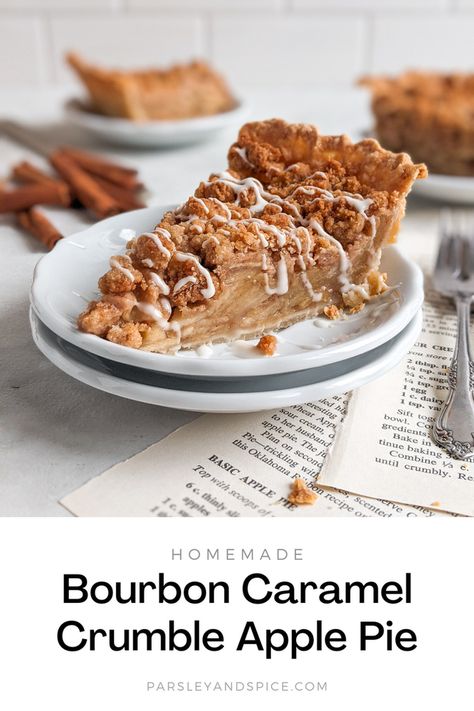 Bourbon Caramel Crumble Apple Pie Crumble Apple Pie, Bourbon Apple Pie, Caramel Crumble, Caramel Apple Crumble, Bon Bons Recipe, Bourbon Caramel, Traditional Apple Pie, Bourbon Caramels, Apple Crumble Pie