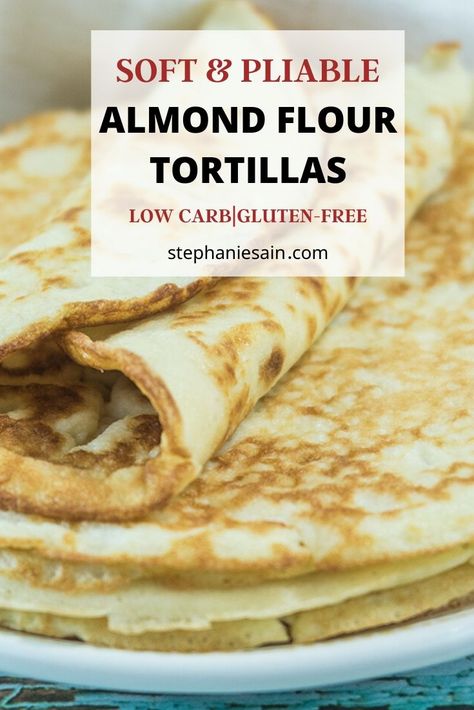 Gluten Free Tortillas Easy, Gluten Free Flour Tortilla Recipe, Almond Flour Tortilla Recipe, Almond Flour Tortillas, Veggie Lunch, Tortilla Recipes, Low Sugar Diet Recipes, Keto Tortillas, Low Fat Low Carb