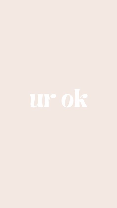 You Are Okay Quotes Wallpaper, Okay Wallpaper, Positive Wallpapers, Girl Iphone Wallpaper, Quote Wallpaper, Are You Ok, You're The Best, Its Okay, Pretty Quotes