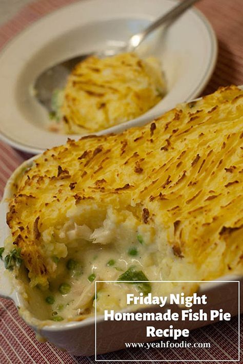 Friday Night Homemade Fish Pie Recipe for the Family Creamy Fish Pie, Fish Pie Recipe, Friends Recipes, Fish Pie, Making Mashed Potatoes, Custard Recipes, Potato Soup Recipe, Healthy Fish, Lou Lou