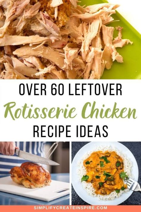 Roast Chicken Dinner Recipes, Rotisserie Chicken Recipes Leftover Dairy Free, Healthy Recipe With Rotisserie Chicken, Repurpose Rotisserie Chicken, What To Do With Roasted Chicken, Leftover Roasted Chicken Recipes Dinners, Rotisserie Chicken Marinade Recipes, Rotisserie Chicken Leftover Ideas, Leftover Chicken Roaster Recipes