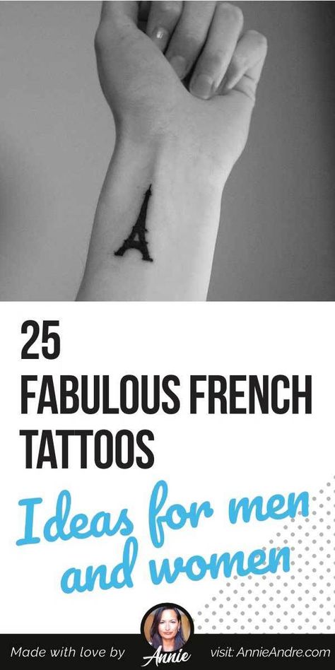 Pintrest pin about 25 Fabulous French Tattoos: ideas for men and women Small French Tattoos, French Inspired Tattoos, French Tattoos For Women, French Tattoo Ideas, French Tattoo Quotes, Eiffel Tower Tattoo, Tower Tattoo, Tattoo French, France Tattoo