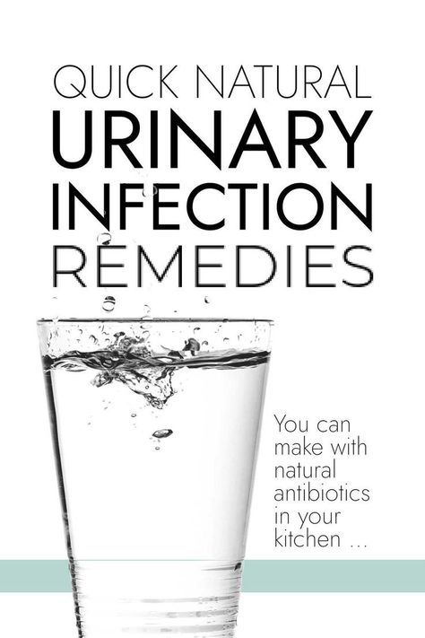 Quick Natural Urinary Infection Remedies Urinary Infection Remedies, Urinary Infection, Home Remedy For Cough, Cold Sores Remedies, Natural Sleep Remedies, Natural Antibiotics, Home Health Remedies, Natural Cold Remedies, Holistic Remedies