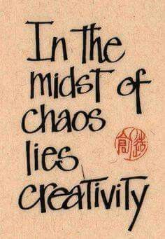 In the midst of chaos lies creativity Citation Art, Makeup Sephora, Inspirerende Ord, Cleaning Companies, Artist Quotes, Craft Quotes, Creativity Quotes, Quotable Quotes, A Sign