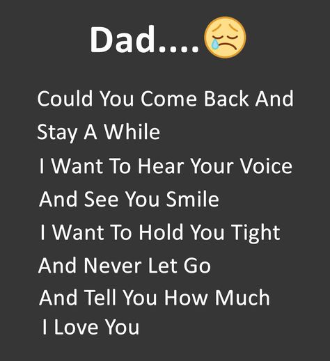 miss u dad Dad In Heaven Quotes, Miss You Dad Quotes, Family Quotes Tattoos, I Miss My Dad, I Miss You Dad, Remembering Dad, Miss My Dad, Dad Love Quotes