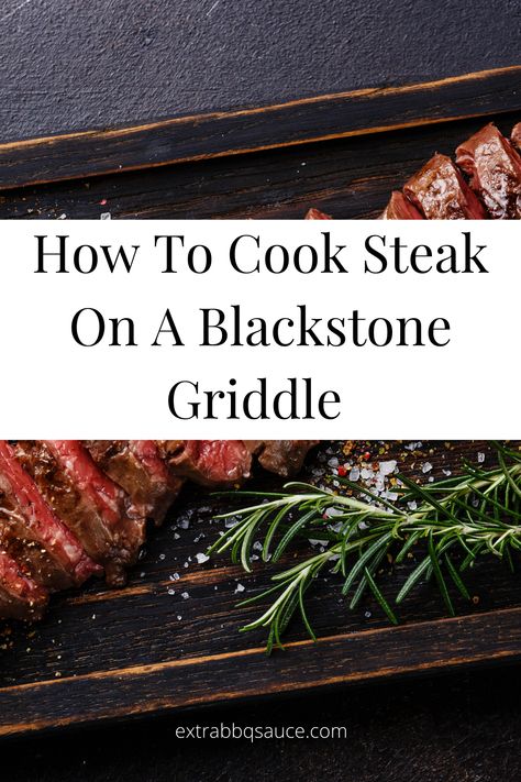 Best Steaks On Blackstone, Ribeye Steak Recipes Blackstone, Steak On Blackstone Grill, Ribeye Steak On Blackstone Griddle, Blackstone Griddle Steak Recipes, Steak On Flat Top Grill, Flat Top Steak Recipes, Cooking Steaks On Blackstone Griddle, Steak On A Blackstone