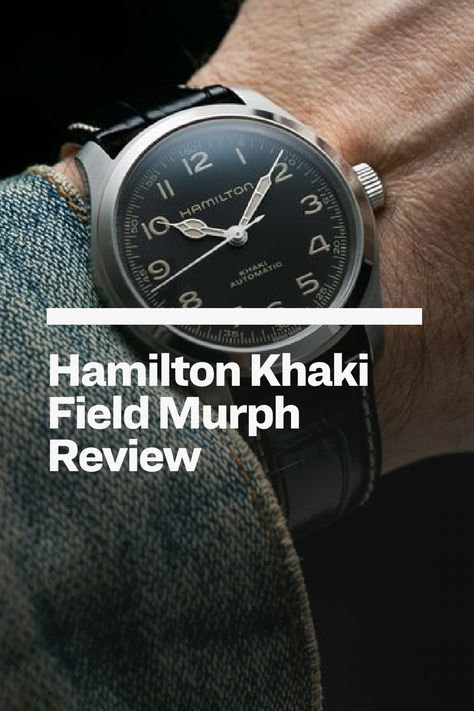 Hamilton Khaki Field Murph Review: A Sci-Fi Movie Icon and an Ideal Tool Watch The Murph, Movie Icon, Hamilton Khaki Field, Hamilton Khaki, Everyday Watch, Film Props, Simple Watches, Hamilton Watch, Military Design