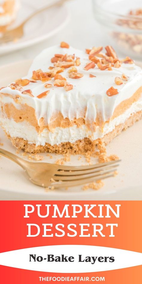 Easy Pumpkin Layered Dessert Recipe - The Foodie Affair Pumpkin Punch Bowl Cake, Pumpkin Lush Dessert 9x13, Pumpkin Pie Lasagna Dessert, Pumpkin Surprise Dessert, Pumpkin Lush Dessert Recipe, Pumpkin Casserole Dessert, Pumpkin Lush Pie, Easy Pumpkin Desserts 2 Ingredients, Pumpkin Deserts Recipes Easy