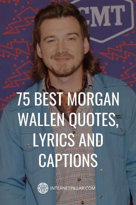 Country Lyric Tattoos For Couples, Morgan Wallet Quotes, Morgan Wallen Song Lyrics Quotes, Morgan Wallen Love Lyrics, Morgan Wallen Love Quotes, I Love You Morgan Wallen Lyrics, Morgan Wallen Concert Captions For Instagram, Best Morgan Wallen Lyrics, Inspirational Country Lyrics