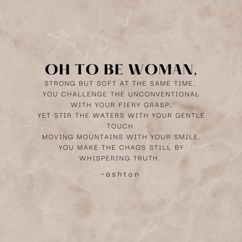 Modern Woman Quotes, Inspirational Quotes For Strong Women, Gentle Woman Quotes, Peaceful Woman Quotes, Feminity Quotes Inspiration, Calm Woman Quotes, Quotes On Femininity, Wild Women Quotes Divine Feminine, Strong Woman Quotes Happiness