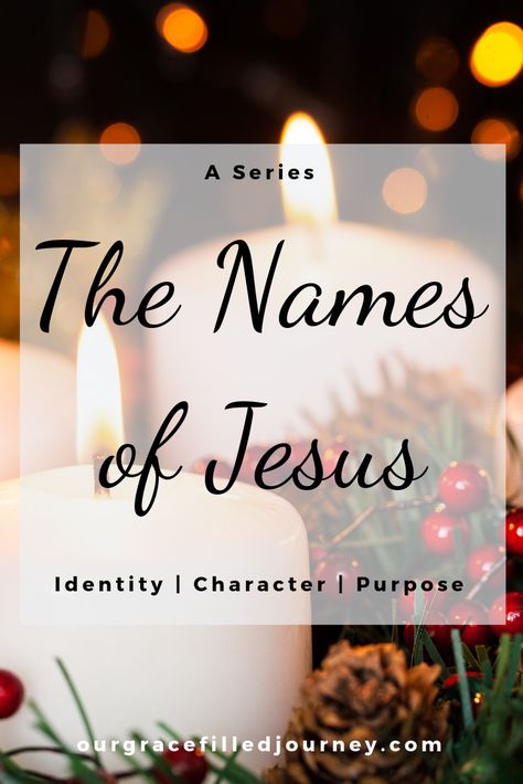 Names Of Jesus Devotion Grace Filled Journey - Part 2: His Character  #christmas #advent #devotions #jesus #namesofjesus Names Of Jesus Devotional, Names Of Jesus Advent, Names Of Christ Printable, Christmas Devotions, Advent Devotionals, Christmas Eve Service, Christmas Devotional, Names Of Christ, Christmas Bible