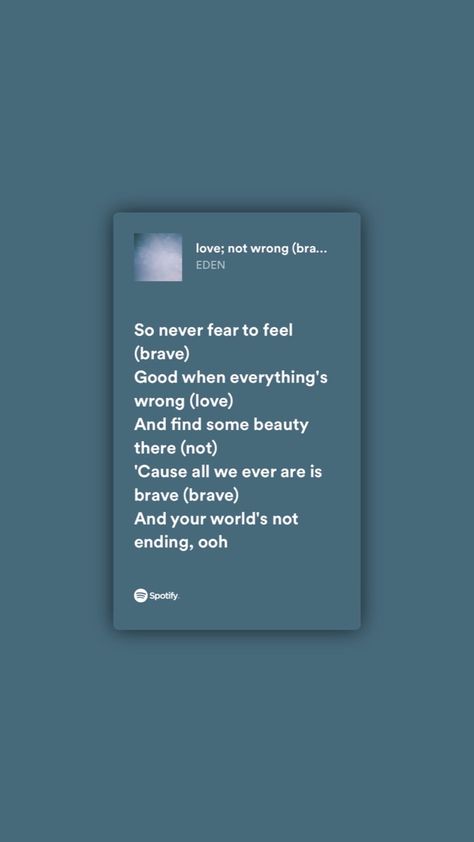 Eden Lyrics, Wrong Love, Eden, Brave, Feelings, Music, Quick Saves