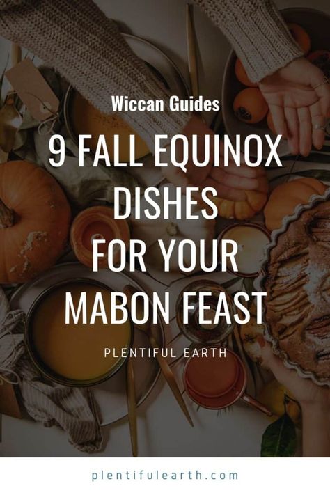 9 Fall Equinox & Mabon Recipes For A Witch's Thanksgiving Feast Mabon Recipes Gluten Free, Mabon Recipes Cookies, Witchcraft Recipes Food, Mabon Feast Ideas, Meals For Mabon, Fall Equinox Food, Fall Equinox Dinner Party, Food For Mabon, Mabon Dinner Party