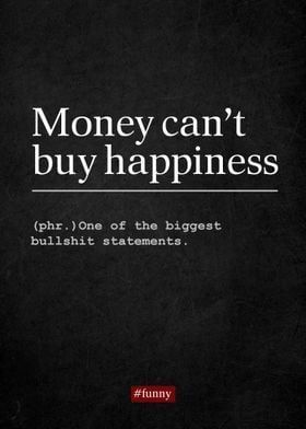 Money Affirmations Great Quotes About Life, Money Buys Happiness, Money Can't Buy Happiness, Vintage Photo Editing, Money Cant Buy, Money Cant Buy Happiness, Word Definitions, Spoken Words, Friendship Quotes Funny