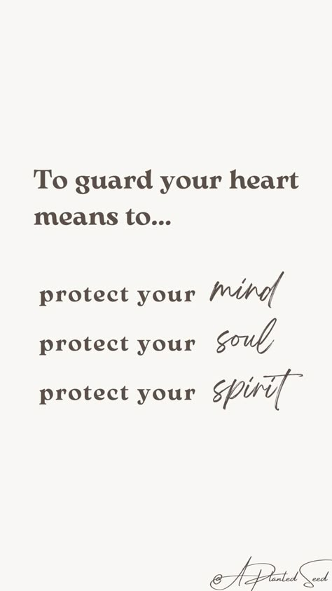 Guard My Heart Quotes, Guard Your Peace Quotes, Guarding Your Heart Quotes, Protect Your Heart Bible Verse, How To Guard Your Heart, Above All Else Guard Your Heart, Guarded Quotes, Protect Your Heart Quotes, Guarded Heart Quotes