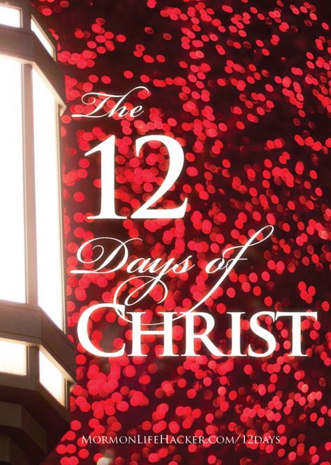 MormonLifeHacker - the 12 days of christ Christmas Bee, Melissa Anderson, Christ In Christmas, Ward Christmas Party, Pinterest Christmas, Christ Centered Christmas, Life Hackers, Christmas Service, Christmas Sparkle