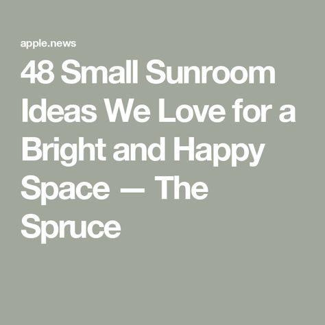 48 Small Sunroom Ideas We Love for a Bright and Happy Space — The Spruce Ikea Sun Room, Attached Sunroom Ideas, Small All Season Room, Small Sunroom Furniture Ideas, 4 Season Sunroom Ideas Small, Small Indoor Sunroom Ideas, Tiny Sunroom Decorating Ideas, Decorating Sunroom Ideas, Sunroom Color Ideas