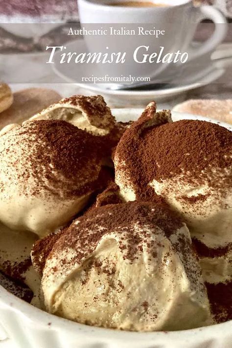 Gelato Recipe Without Ice Cream Maker, Tiramisu Gelato Recipe, Chocolate Gelato Recipe, Authentic Tiramisu, Make Tiramisu, How To Make Tiramisu, Homemade Tiramisu, Food Thoughts, Ice Cream Recipes Machine