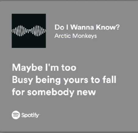 Arctic Monkey Do I Wanna Know, Arctic Monkeys Aesthetic Do I Wanna Know, Do I Wanna Know Arctic Monkeys Lyrics, Arabella Aesthetic Arctic Monkeys, Artic Monkeys Song Lyrics, Spotify Lyrics Photo, Arctic Monkeys Spotify Lyrics, Do I Wanna Know Arctic Monkeys, Spotify Arctic Monkeys