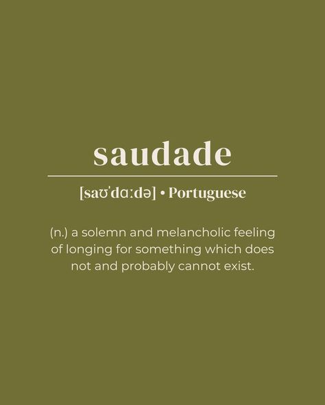 rare word, unique word, one word quote, saudade, song, portuguese, language, name ideas, meaning, minimalist, beige, brown Quotes About Melancholy, Solemn Aesthetic, Melancholy Definition, Melancholic Tattoo, Melancholy Quotes Feelings, Saudade Meaning, Saudade Aesthetic, Melancholy Tattoo, Melancholic Quotes