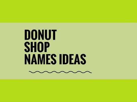 Americans love doughnuts.Donuts are one of the most profitable food products in the country second only to potatoes.choosing a creative company name can attract more attention.A Creative name is the most important thing of marketing. Check here creative, best Donut Shop names ideas. Donut Business Name Ideas, Mini Donuts Business Name Ideas, Donut Names Ideas, Donut Business Names, Donut Shop Names Ideas, Doughnut Truck, Donut Business, Donut Names, Creative Company Names