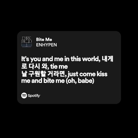 Black Spotify Lyrics Aesthetic, Enhypen Playlist Aesthetic, Grey Kpop Aesthetic, Black Spotify Widget, Enhypen Spotify Aesthetic, Bite Me Aesthetic, Kpop Spotify Aesthetic, Enhypen Spotify Lyrics, Korean Song Lyrics Kpop