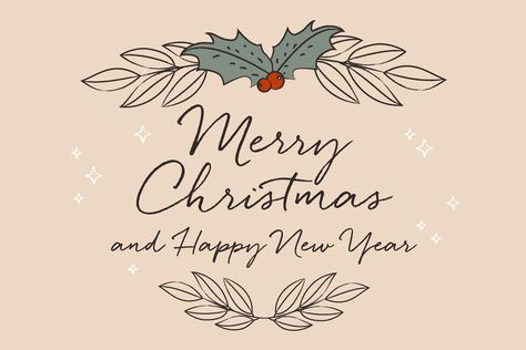 Merry Christmas And Happy New Year Calligraphy, Happy New Year And Merry Christmas, Merry Christmas And Happy New Year Card, Merry Christmas And A Happy New Year, Happy New Year Calligraphy, Christmas And New Year Greetings, Greeting Card For Christmas, Happy Christmas Greetings, Card For Christmas