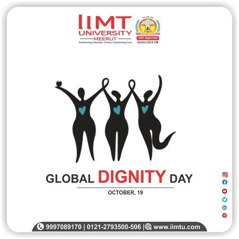 The purpose of Global Dignity Day is to encourage and educate young people about their worth and aspirations. 

#GlobalDignityDay #WorldDignityDay #YouthPeople 

www.iimtu.edu.in | Helpline +91 9997089170 

#TransformingEducationSystem #TransformingLives
#LargestEducationGroup #HigherEducation
#UGCourses #PGCourses #PhDPrograms #DiplomaCourses 

#IIMTUniversity #TopRankedUniversity #BestUniversity
#IIMTU #BestUniversityInUP #TopUniversity 
#BestUniversityInUttarPardesh #TopColleges #BestColleges Diploma Courses, Top Colleges, Best University, North India, Engineering Technology, Top Universities, College Fun, Education System, Delhi Ncr