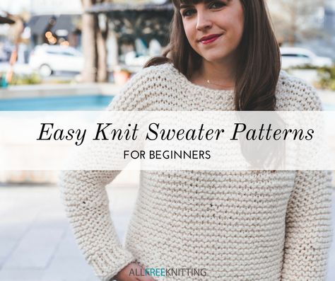 Are you interested in learning how to knit a sweater? Check out this collection for the best easy sweater knitting patterns for free. Whether you're looking for an easy first sweater to knit or you're already a seasoned expert, these simple sweater knitting patterns are great for all skill levels. Chunky Knit Sweater Pattern Free, Knit Sweater Patterns, Easy Knit Sweater, Knitting Sweaters Diy, Chunky Knit Sweater Pattern, Knit Sweater Pattern, Easy Sweater Knitting Patterns, Beginner Knitting Pattern, Look In