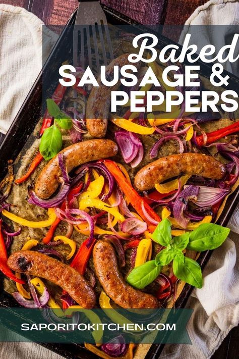 Oven Sausage And Peppers, Baked Sausage And Peppers, Italian Sausage In Oven, Bake Sausage In Oven, Roasted Italian Sausage, Baked Italian Sausage, Baked Sausage, Baked Peppers, Sausage Peppers And Onions