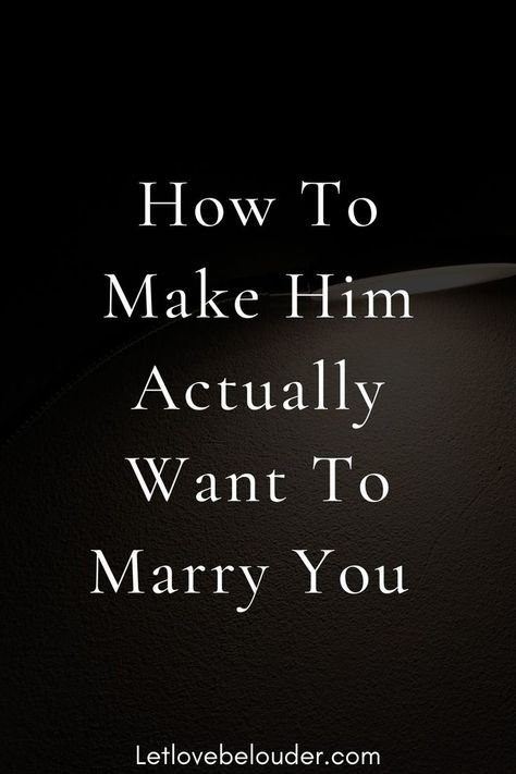 He Won’t Marry Me Quotes, How To Make Him Marry You, Do You Want To Be My Boyfriend, Why I Want To Marry You, He Doesn’t Want To Marry Me, I Want To Get Married, Proposal Quotes, Married Quotes, Dating A Married Man