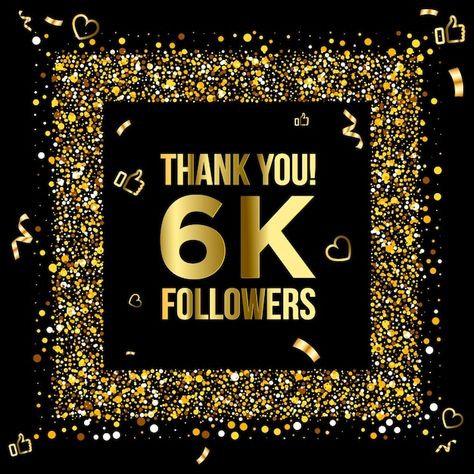 Thank you 6k or six thousand followers p... | Premium Vector #Freepik #vector #1000 #1000-likes #thank-you-subscribers #thank-you-followers 6k Followers Thank You, Followers Background, 6000 Followers, Thank You Video, 1000 Likes, People Online, 6k Followers, Editing Background, Instagram Ideas