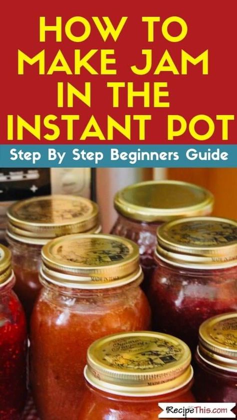 Make Jam, Jam Making, How To Make Jam, Jelly Recipes, Easy Instant Pot Recipes, Instant Pot Dinner Recipes, Vegetable Drinks, Insta Pot, Homemade Jam