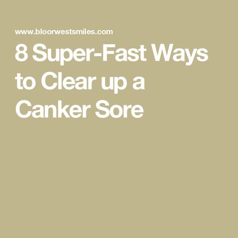 8 Super-Fast Ways to Clear up a Canker Sore Diy Canker Sore Remedy Fast, Canker Sore On Tongue Remedies, How To Heal A Canker Sore Fast, How To Get Rid Of A Canker Sore Fast, Canker Sore Remedy Overnight, Sore On Tongue Remedy, Canker Sore On Tongue, Canker Sore Remedies, Canker Sore Causes