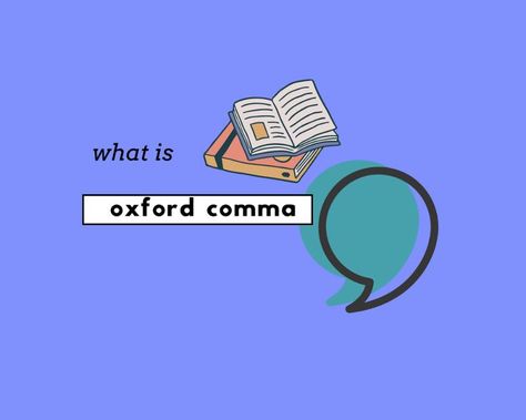 What's an Oxford comma and how do you use it? Oxford Comma, High School Ela, A Sentence, What The Heck, Punctuation, Grammar, High School, Oxford